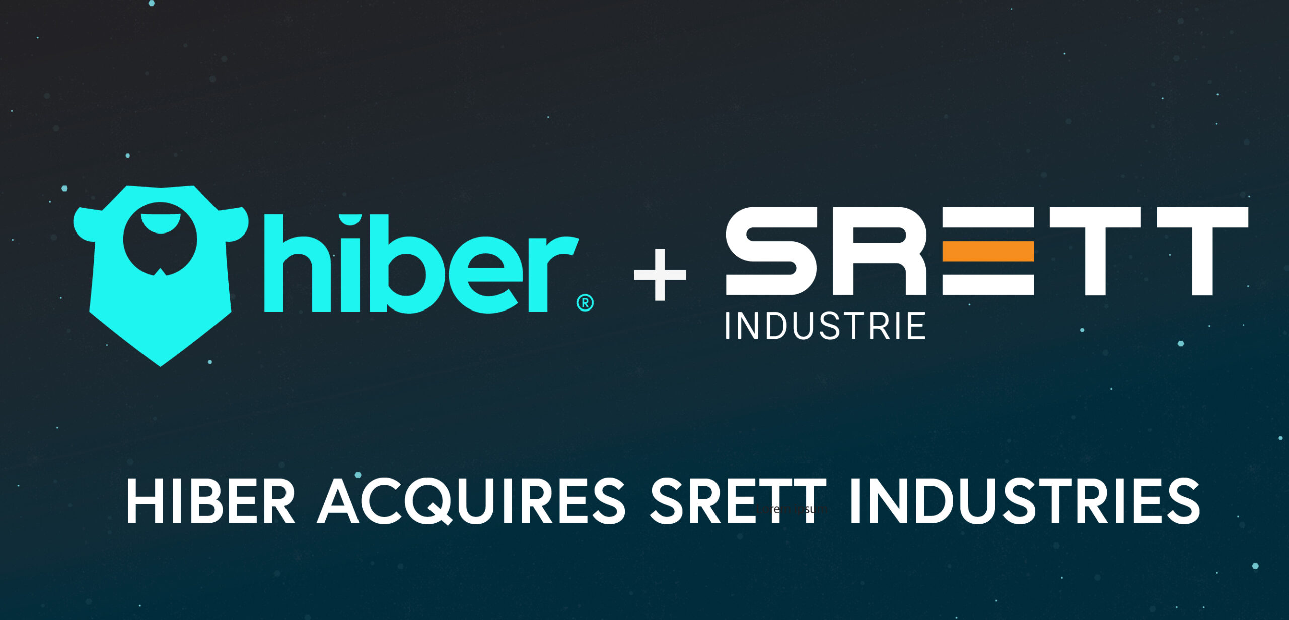 Hiber Acquires Srett Industrie